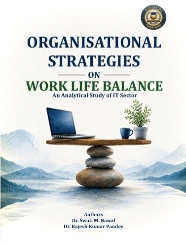 ORGANIZATIONAL STRATEGIES ON WORK LIFE BALANCE An Analytical Study of IT Sector